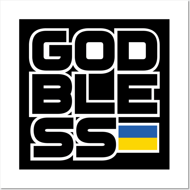 GOD BLESS UKRAINE Wall Art by Obedience │Exalted Apparel